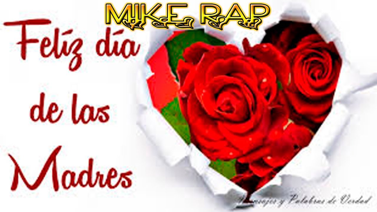 Gracias Mami Mike Rap Rap Reflexivo 10 De Mayo Youtube