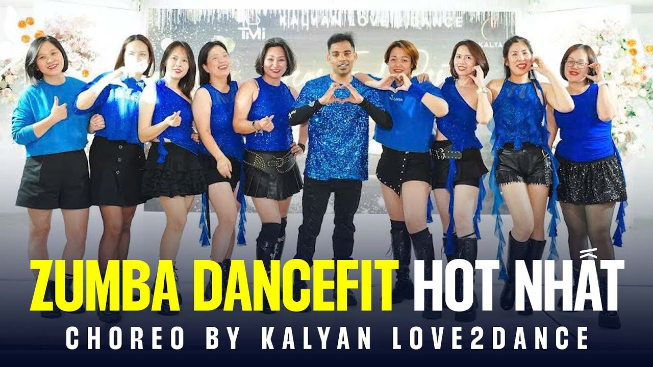 Những Bài Zumba Dancefit Hot Nhất Hiện Nay | LK 80 Năm Hay 100 Năm | Choreo By Kalyan Love2Dance