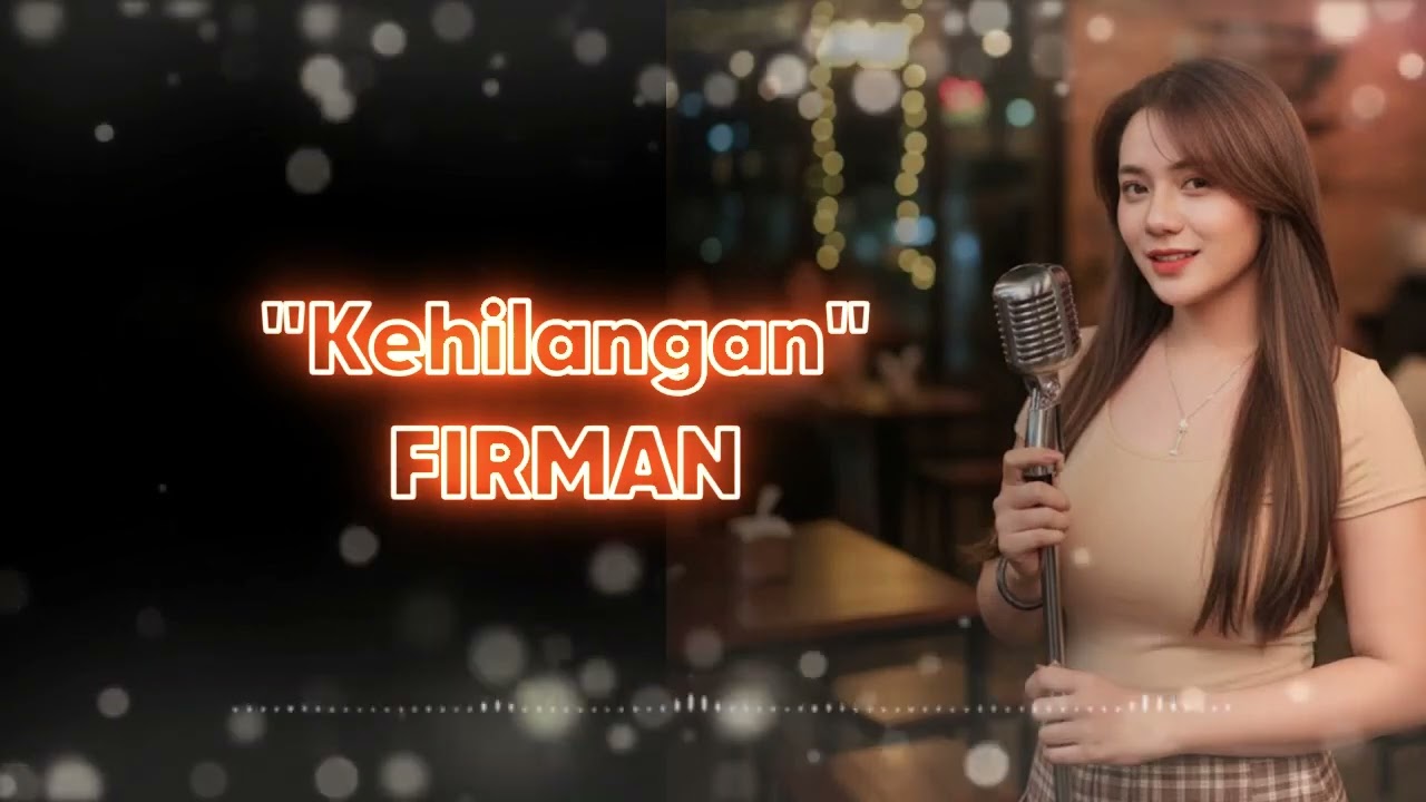 FIRMAN - KEHILANGAN | VIDEO LYRIC Female Pop Ballad Cover | Lagu Santai Buat Kerja