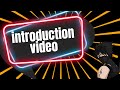 Introduction video