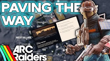 How to Complete PAVING THE WAY in ARC RAIDERS (Full Quest Guide)