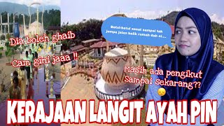 KERAJAAN LANGIT AYAH PIN SAH SESAT