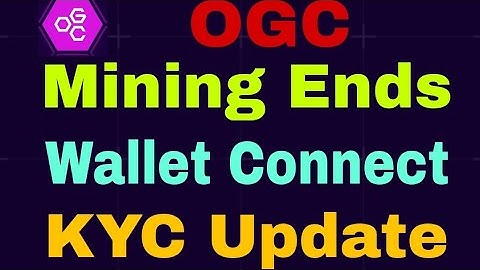 OGC Mining Latest Update।। OGC Wallet Connect।। OGC KYC Update।। OGC Listing price।।