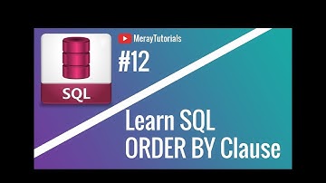 SQL Tutorial: 12 - ORDER BY Clause [Hindi/URDU]