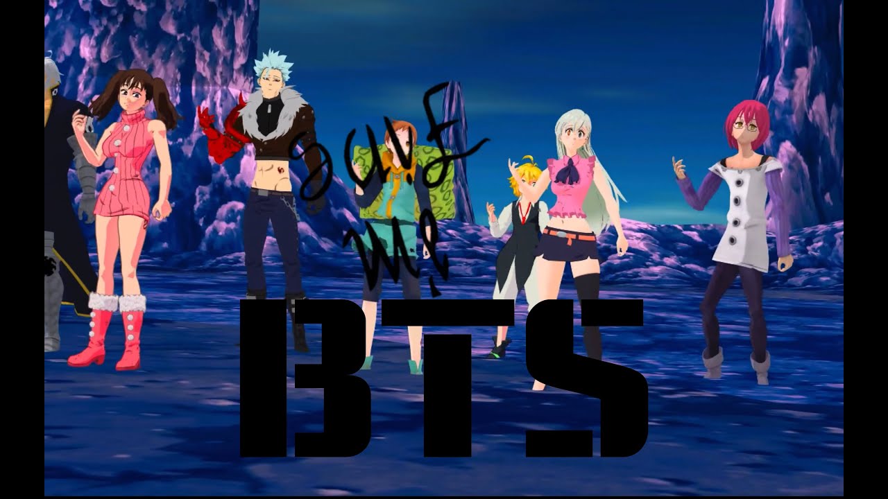 [Nanatsu No Taizai MMD] Save Me - BTS [Elizabeth, Ban, Diane, Meliodas, King, Gowther, Estarossa]
