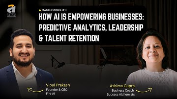 How AI Is Empowering Businesses: Predictive Analytics, Leadership & Talent Retention | Vipul Prakash