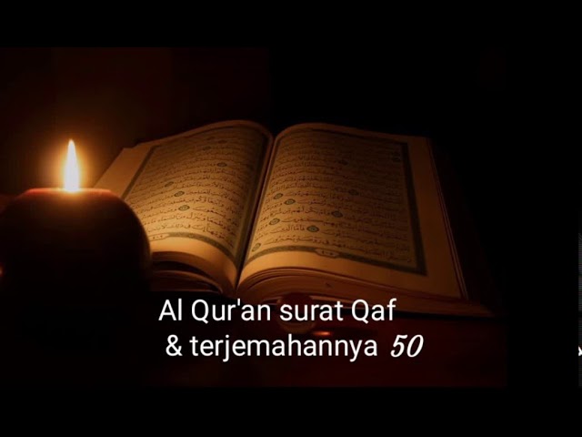 Al Qur'an surat Qaf dan terjemahannya surat 50 class=