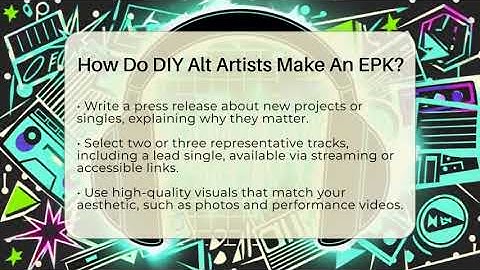 How Do DIY Alt Artists Make An EPK? - Alt Scene Guru