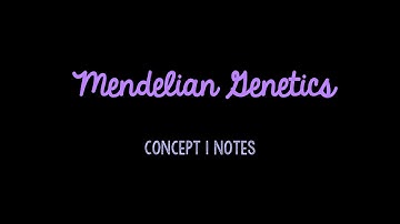 (OLD) Unit 5 Mendelian Genetics Notes