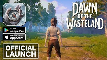 Dawn of the Wasteland - Survival Official Launch Gameplay (Android/iOS)