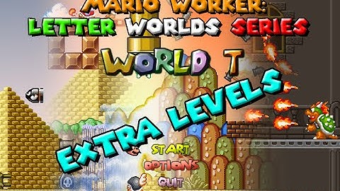 Mario Worker: Letter Worlds Series - World T