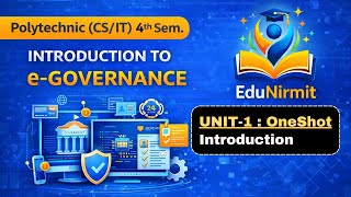 🔥UNIT - 1 || OneShot || e-Governance || CS/IT 4th Semester BTEUP  ⁨@EduNirmit