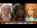 Top 5 Best Classic Adult Films of Nina Hartley in 1980s