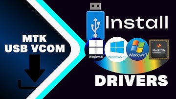 Install MTK USB VCOM Drivers on Windows 7, 8, 8.1, 10 and 11 PC