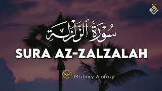 ♥️😍 Mishary Alafasy  (مشاري العفاسي) I Surah Az-Zalzalah (سوره الزلزله) 😍♥️