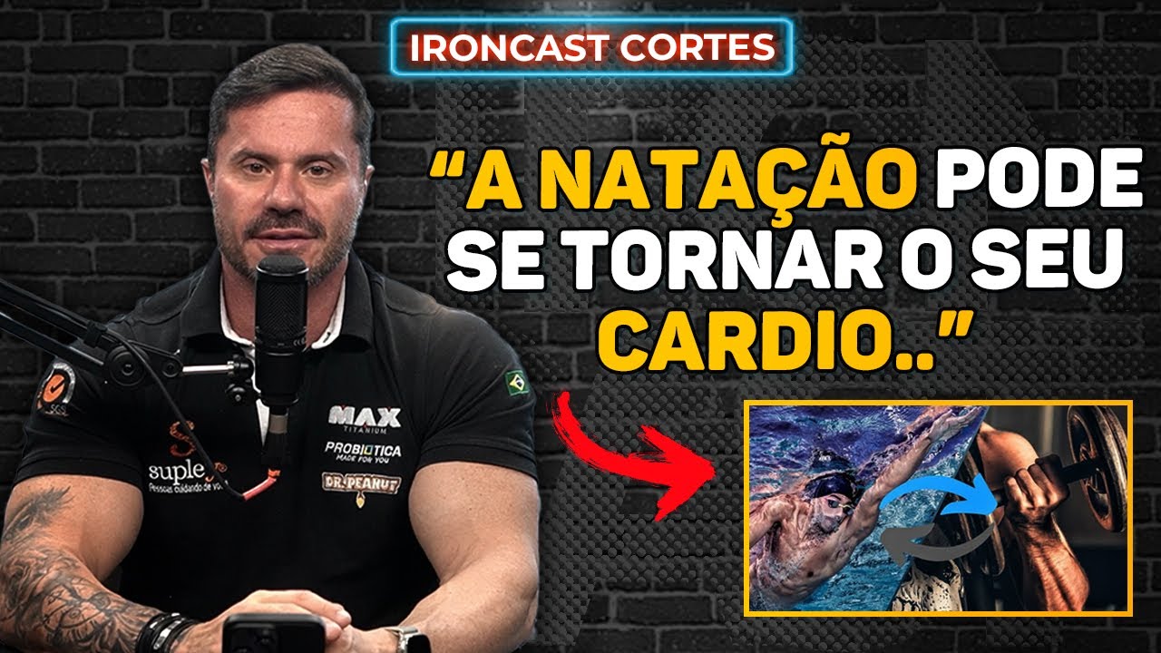 POSSO CONCILIAR A NATAÇÃO E MUSCULAÇÃO JUNTOS? – IRONCAST CORTES 