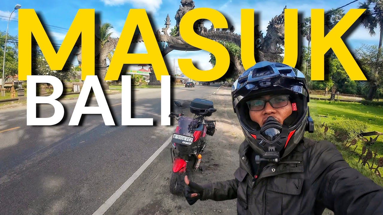 Eps.4 Akhirnya Bali ! Cuaca Nggak Bisa DITEBAK Tapi View-nya GILA | BEKASI - LOMBOK Naik Matic