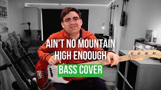 Video thumbnail of "Ain't No Mountain High Enough bass cover with Bass Tabs"