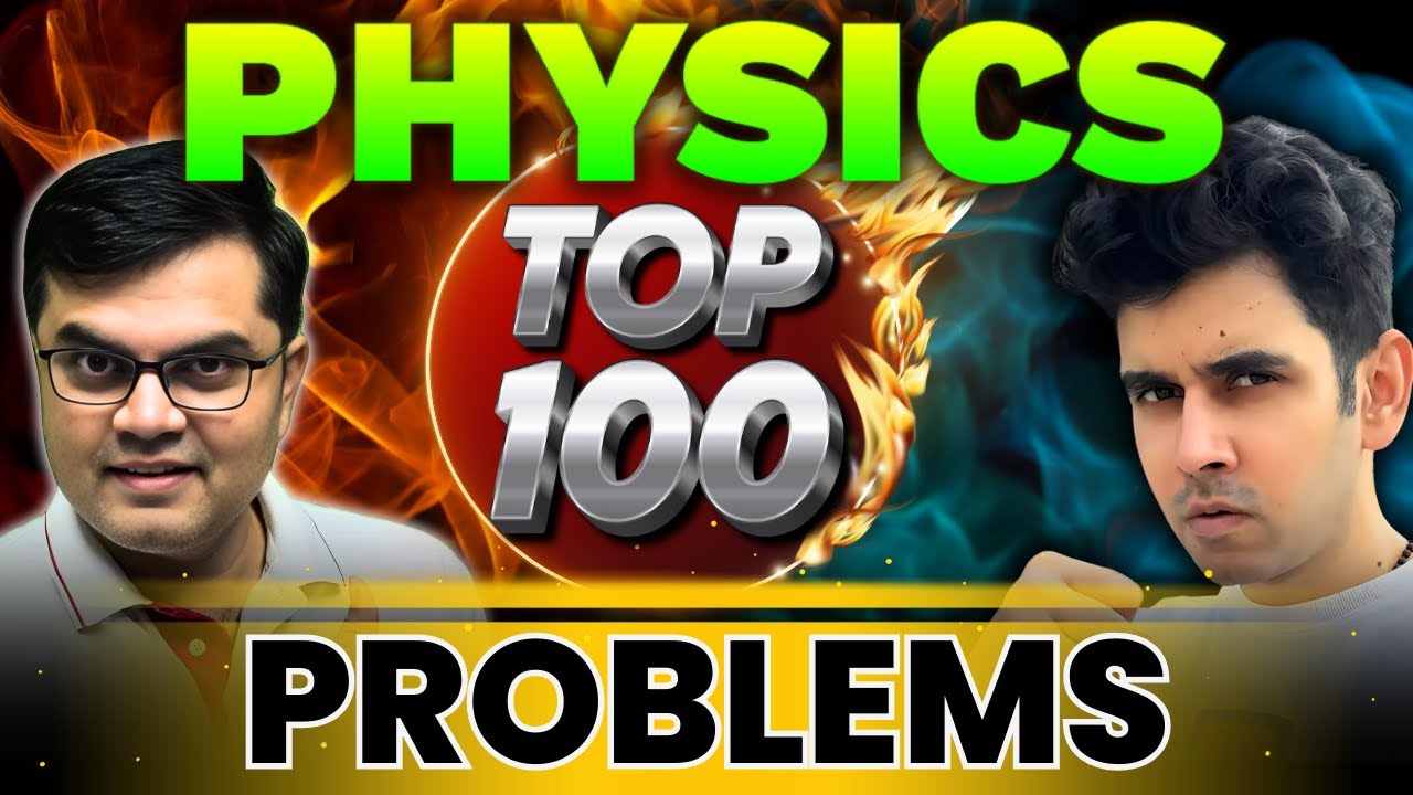 Top 100 Problems : JEE Main Physics | JEE 2025 #jee1 - YouTube
