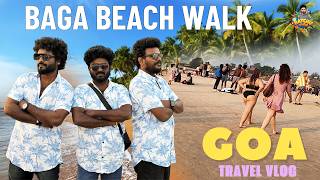 Baga Beach Walk | Goa Trip Episode - 2 | Ratchu Vlog