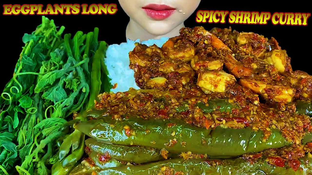 EATING SPICY FOOD||SPICY SHRIMP CURRY, SPICY THAI EGGPLANTS CURRY & WHITE RICE