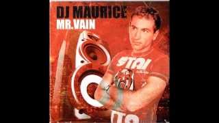 Watch Dj Maurice Mr Vain video