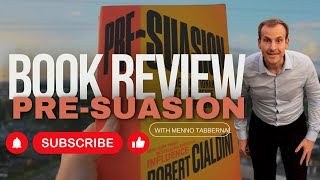 Pre-Suasion: A Revolutionary Way to Influence and Persuade | Robert B. Cialdini | A Book Review