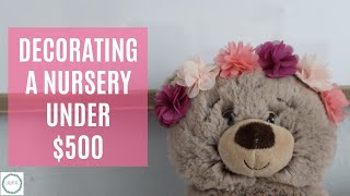 DECORATING A NURSERY UNDER $500 | BUDGET DECOR| MENTAL HEALTH MOM