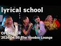 lyrical school - 2026.04.05 The Voodoo Lounge - OPENDOOR