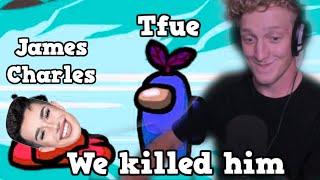 Tfue & James Charles Playing Among Us.. And This Happened..