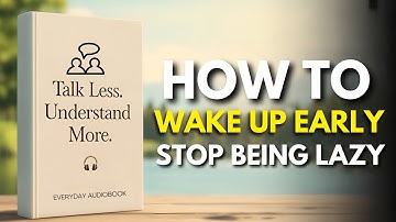 How to Wake Up, Stop Being Lazy: The Secret to Unstoppable Success – Audiobook