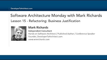 Lesson 15 - Refactoring: Business Justification