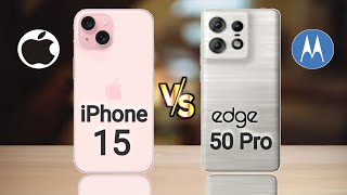 iPhone 15 vs Motorola Edge 50 Pro