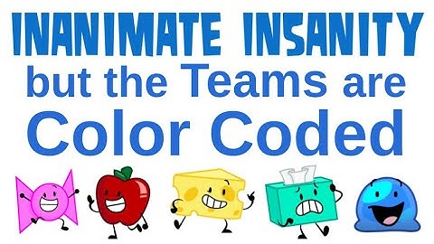 Inanimate Insanity but the Teams are Color Coded