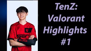 TenZ: Valorant Highlights #1