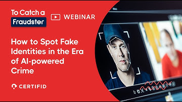 How to Spot Fake Identities in the Era of AI-powered Crime | To Catch a Fraudster