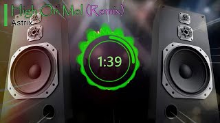 Download lagu 8d Audio | Astrix - High On Mel  No Comment Remix  | Use Your Headphone mp3