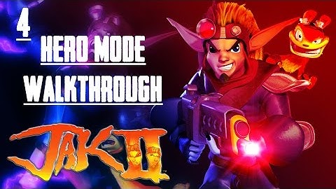 Jak 2 - #4 Hero Mode Walkthrough - No Commentary 1080p60fps