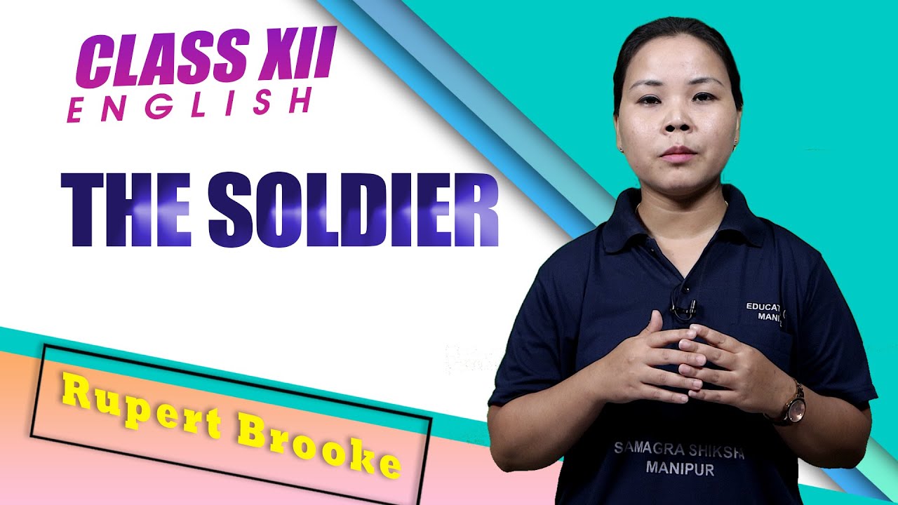 Class XII English (Poetry): The Soldier By Rupert brooke - YouTube