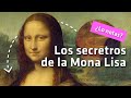 Los secretos de la Mona Lisa  ¿Qué pistas nos dejó Da Vinci ocultas? 😱