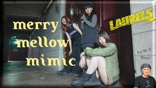 LAURELS「merry mellow mimic」(Reaction)