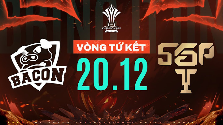 BACON TIME vs SAIGON PHANTOM: CHỈ CÒN 1 MẠNG! | VÒNG TỨ KẾT - AIC 2024 | NGÀY 20/12