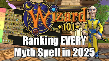 Ranking EVERY Myth Spell in Wizard101