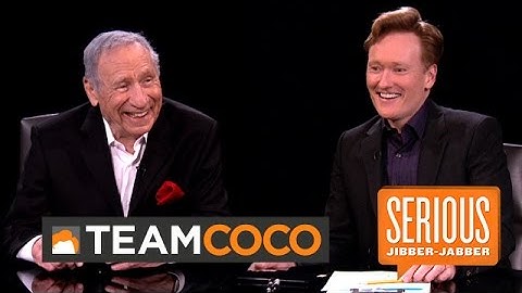 Mel Brooks -- Serious Jibber-Jabber with Conan O