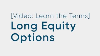 Long Equity Options Explained by The Options Industry Council (OIC) 555 views 1 year ago 1 minute, 42 seconds