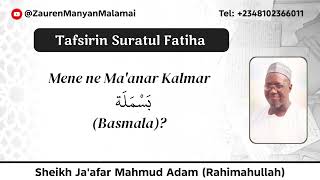 5 - Mene Ne Maanar Kalmar Basmala? - Sheikh Jaafar Mahmud Adam