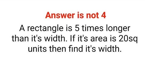 The answer is not 4. If the area is 20 sq units the find it