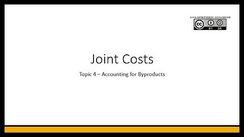 Accounting for Byproducts | Topic 4 | Joint Costs