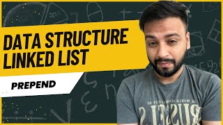 Mastering Data Structures using Java  | Linked List | Prepend | Complete course for Beginners
