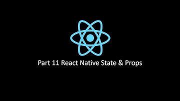 React Native tutorial for beginner | Part 11 State and Props [hindi] | 2020